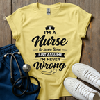 I'm Never Wrong T-Shirt