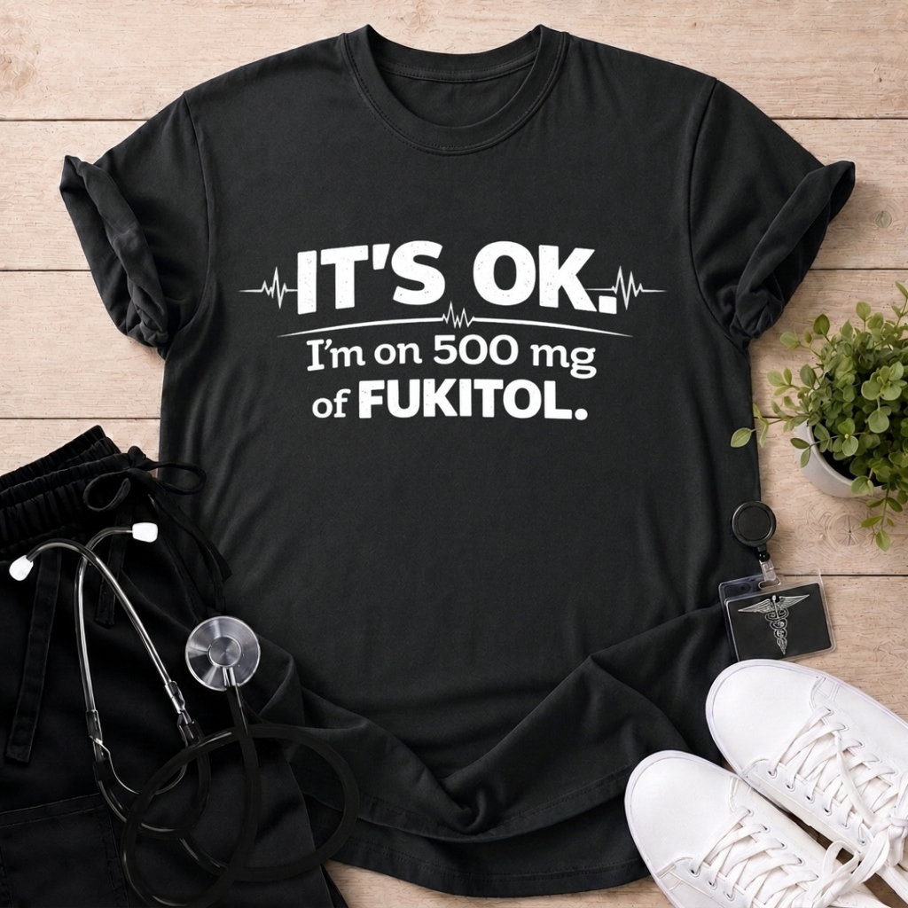 It's OK T-Shirt