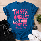 Ohh That 1% T-Shirt