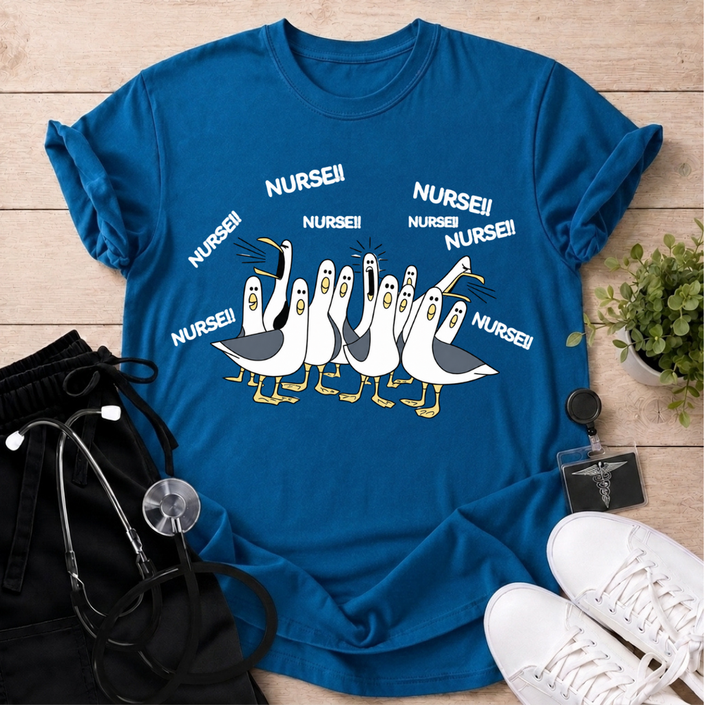 Seagulls Shouting Nurse T-Shirt