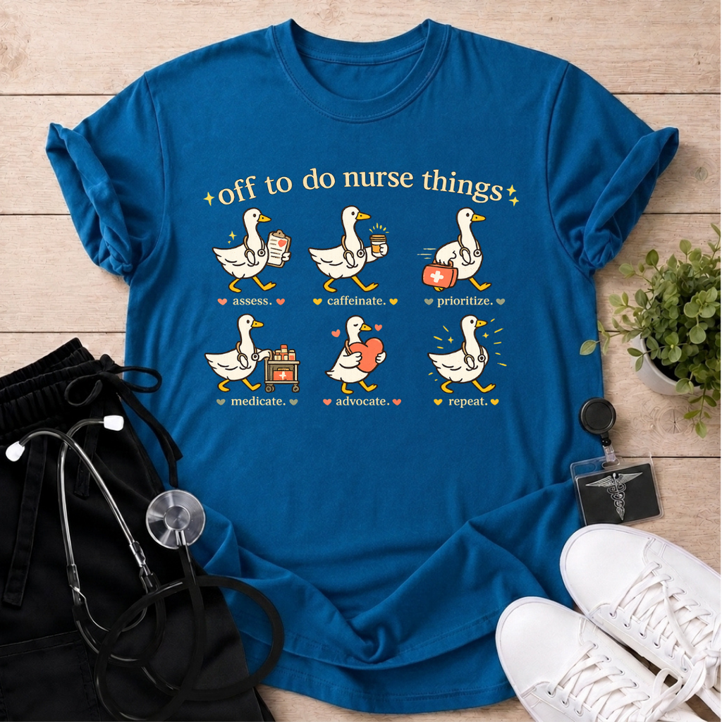 Off To Do Nurse Things T-Shirt