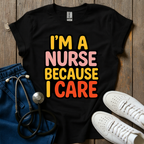 Because I Care T-Shirt