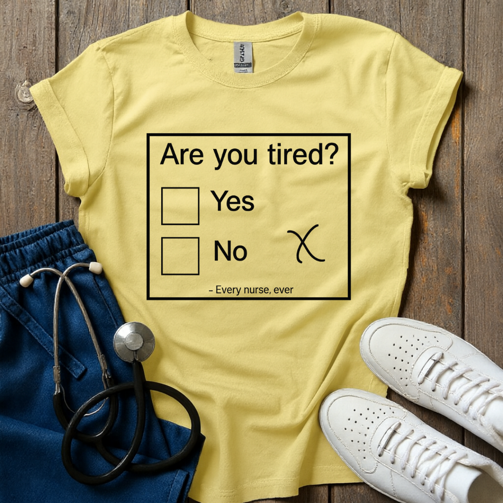 Every Nurse Ever T-Shirt