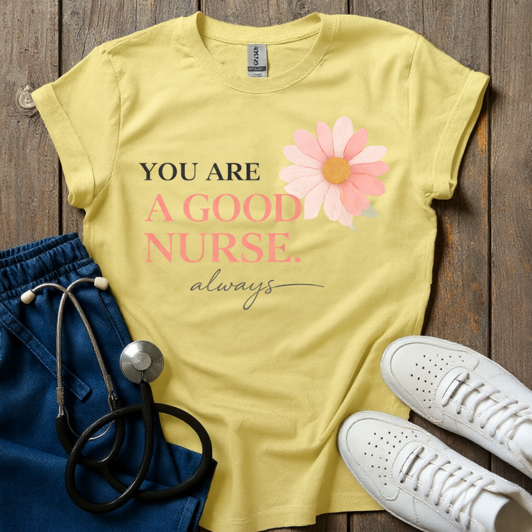 You Are Good T-Shirt
