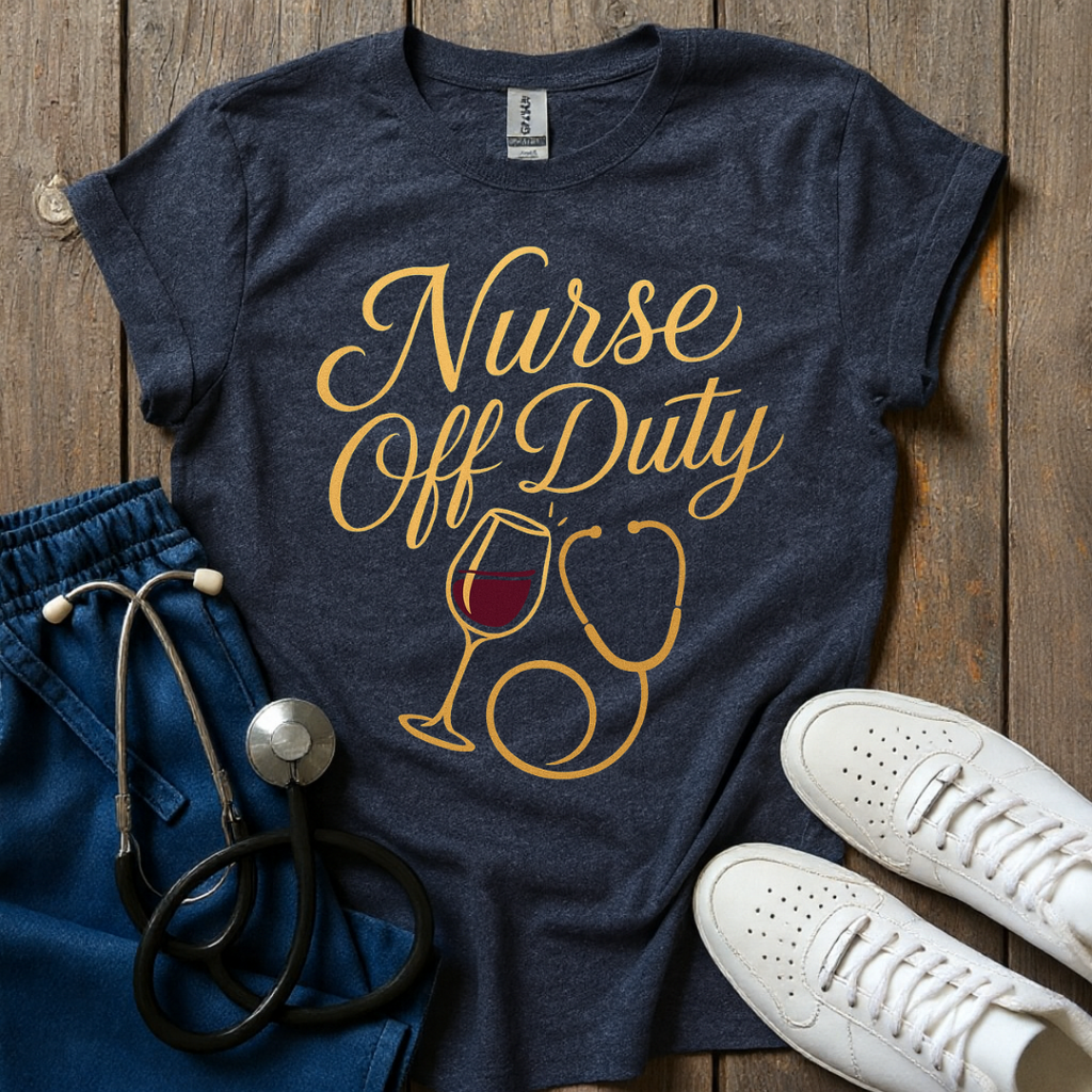 Nurse Off Duty T-Shirt