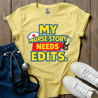 Story Needs Edits T-Shirt