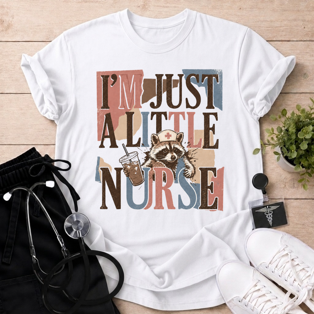Just a Little Nurse T-Shirt