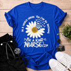 Be a Kind Nurse T-Shirt