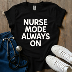 Always On  T-Shirt