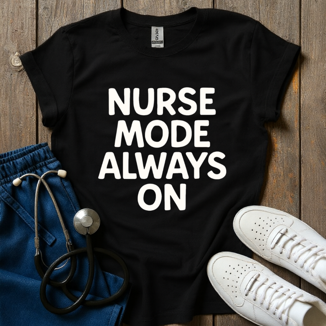 Always On  T-Shirt
