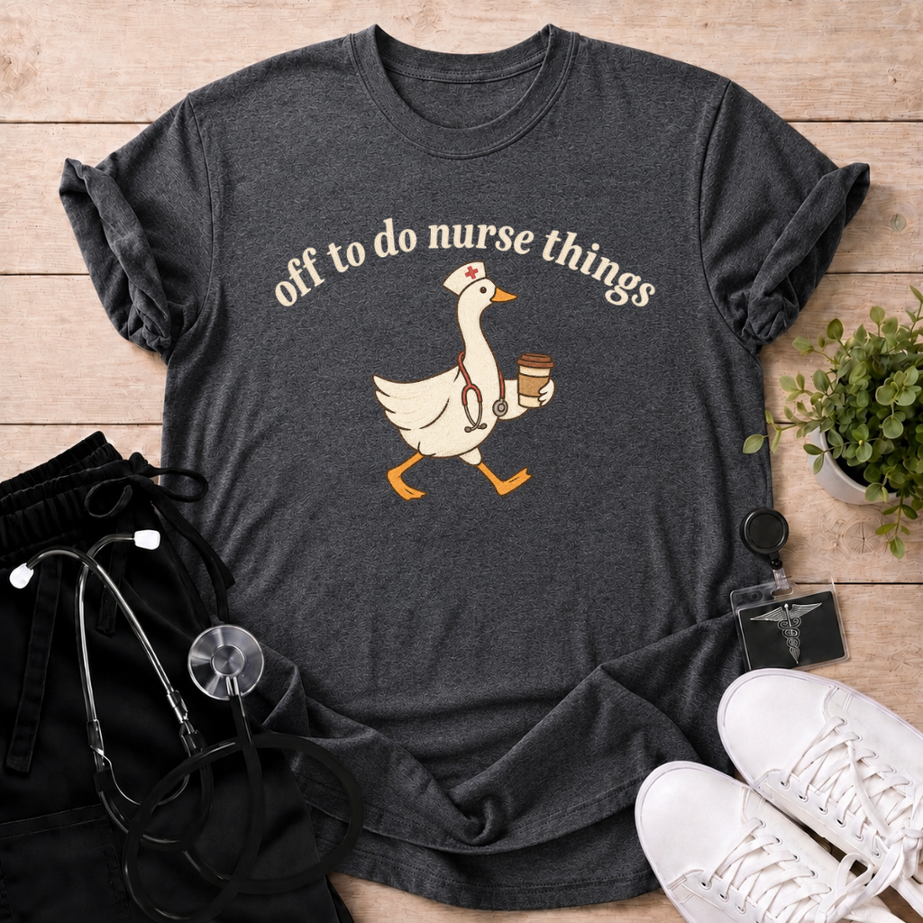 Do Nurse Things T-Shirt