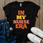 My Nurse Era T-Shirt