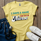 I Have A Name T-Shirt