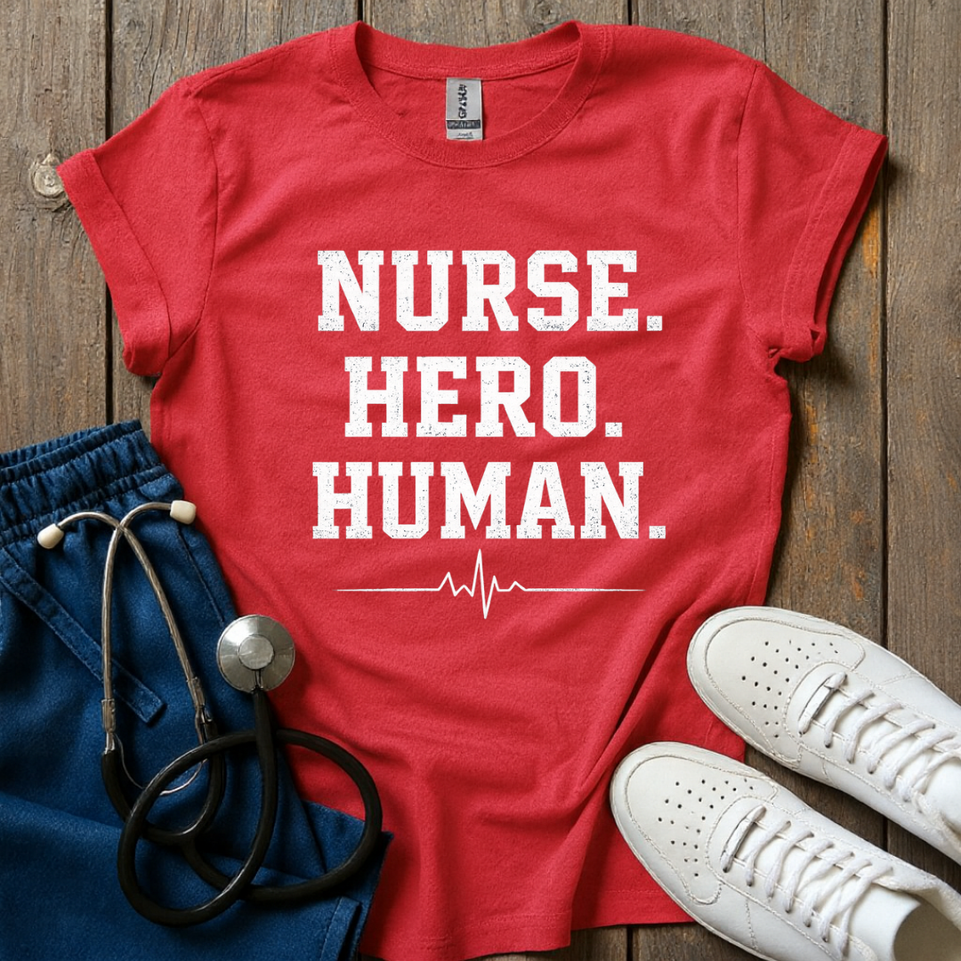 Nurse Hero Human T-Shirt