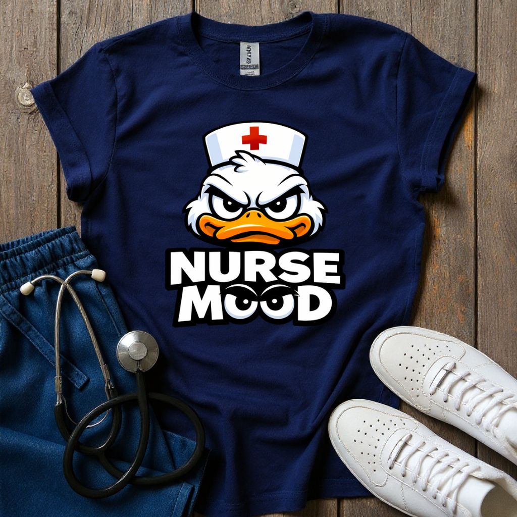 Duck Nurse Mood T-Shirt