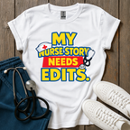 Story Needs Edits T-Shirt