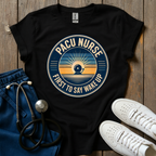 First To Say Wake Up T-Shirt
