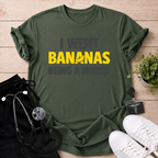 Went Bananas T-Shirt