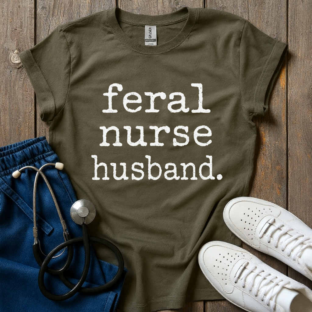 Feral Nurse Husband T-Shirt