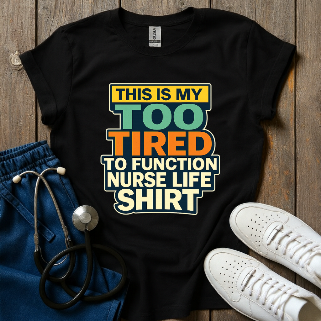 Too Tired T-Shirt