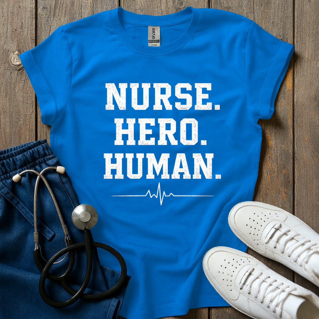 Nurse Hero Human T-Shirt
