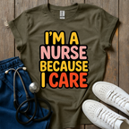 Because I Care T-Shirt