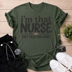 I’m that nurse T-Shirt