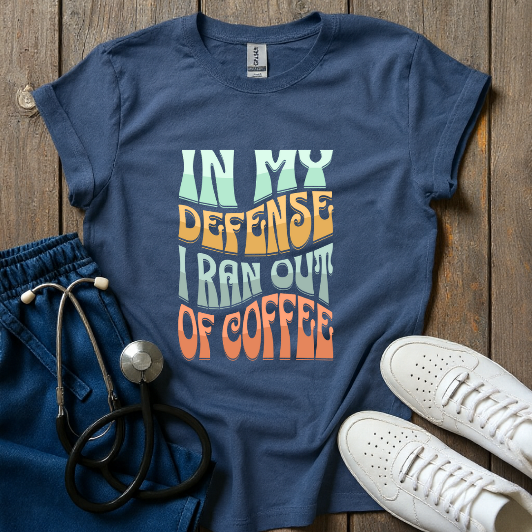 In My Defense T-Shirt