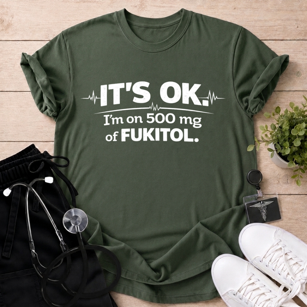 It's OK T-Shirt