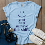 You Can Survive T-Shirt