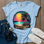 Nurse On Vacation T-Shirt