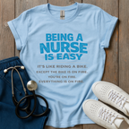 Being A Nurse Is Easy T-Shirt