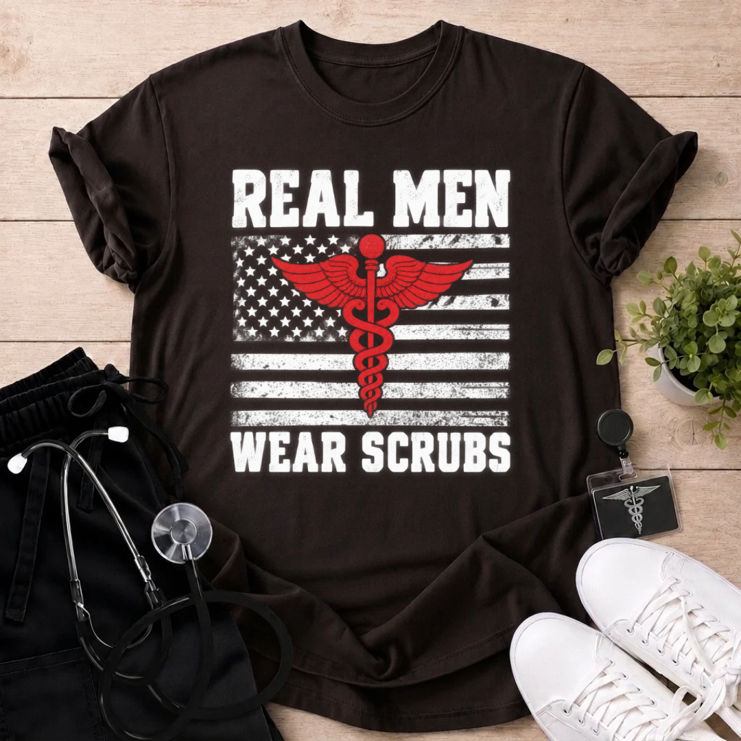Real Men Wear Scrubs T-Shirt
