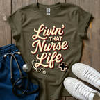 Livin’ That Life T-Shirt