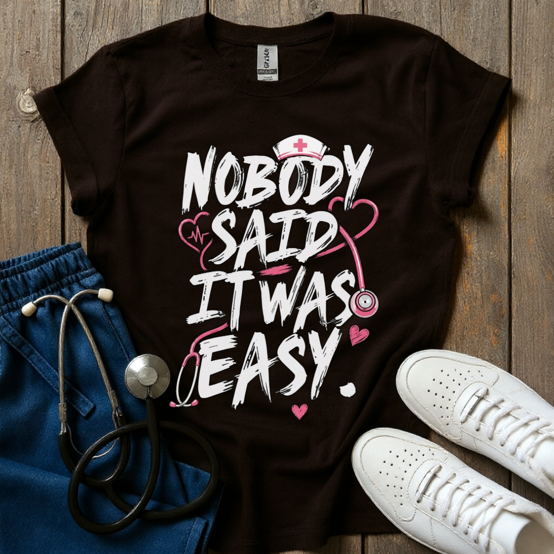 Nobody Said T-Shirt
