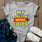 Story Needs Edits T-Shirt