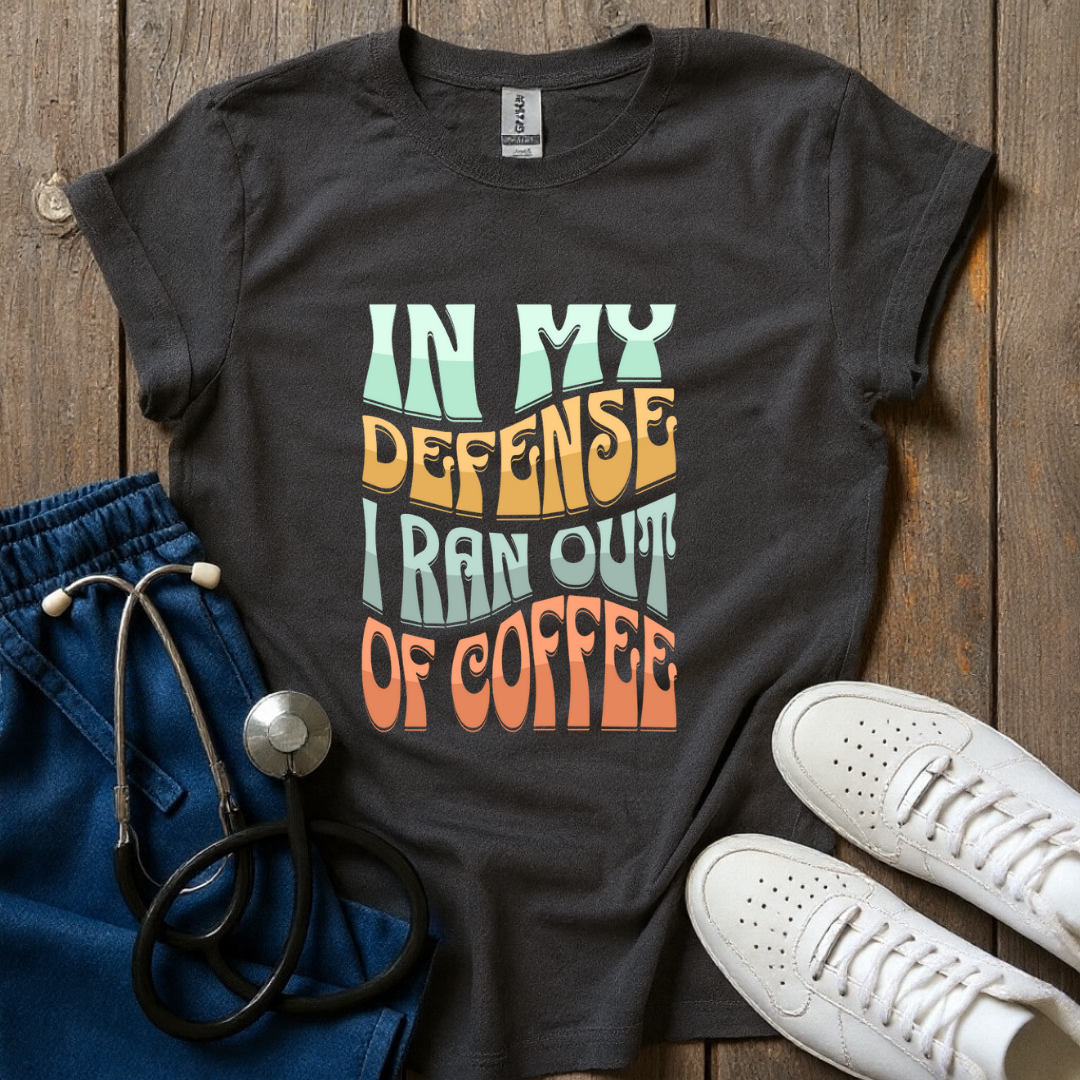 In My Defense T-Shirt