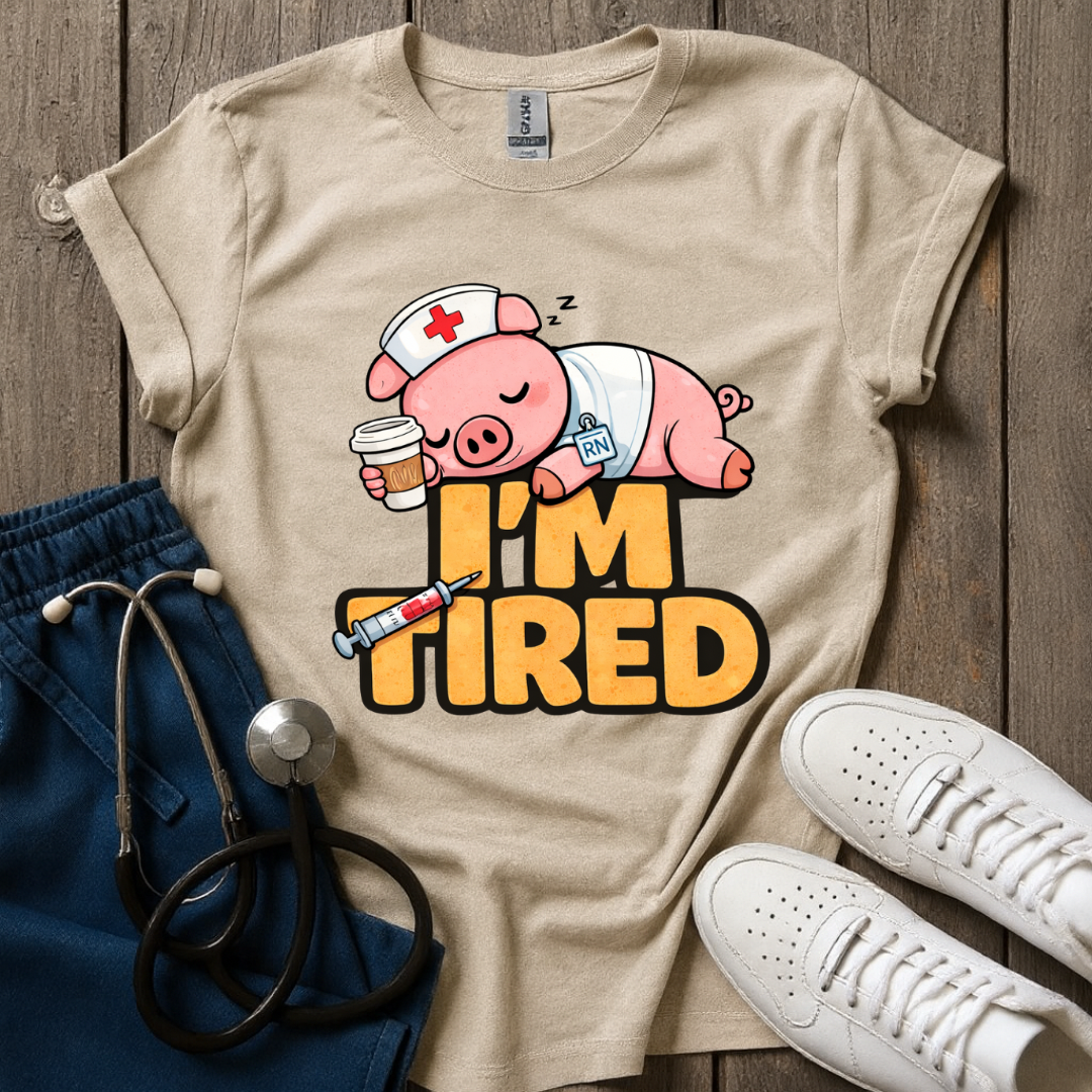 I’m Tired T-Shirt