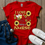 Love Being A Nurse T-Shirt