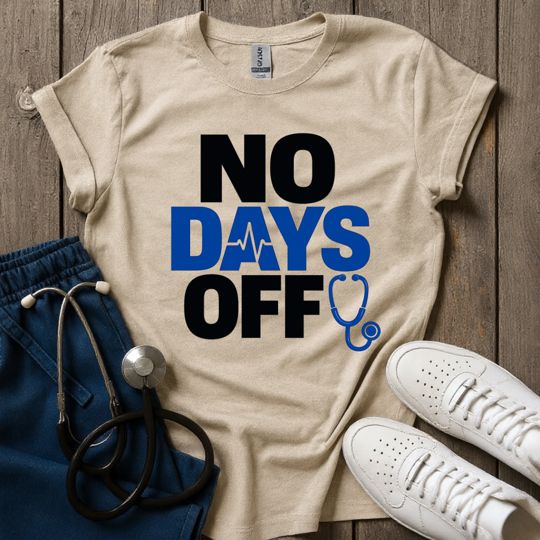 No Days Off T-Shirt