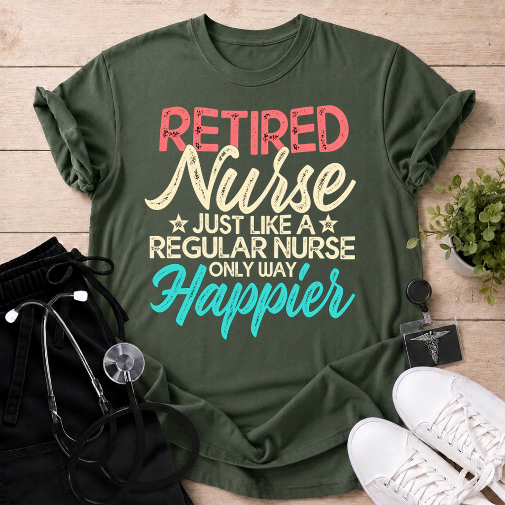 Retired And Happier T-Shirt