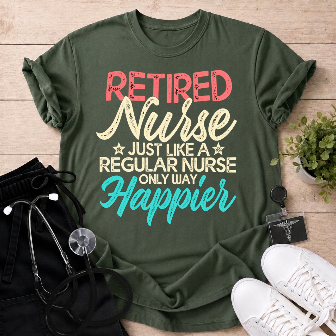 Retired And Happier T-Shirt