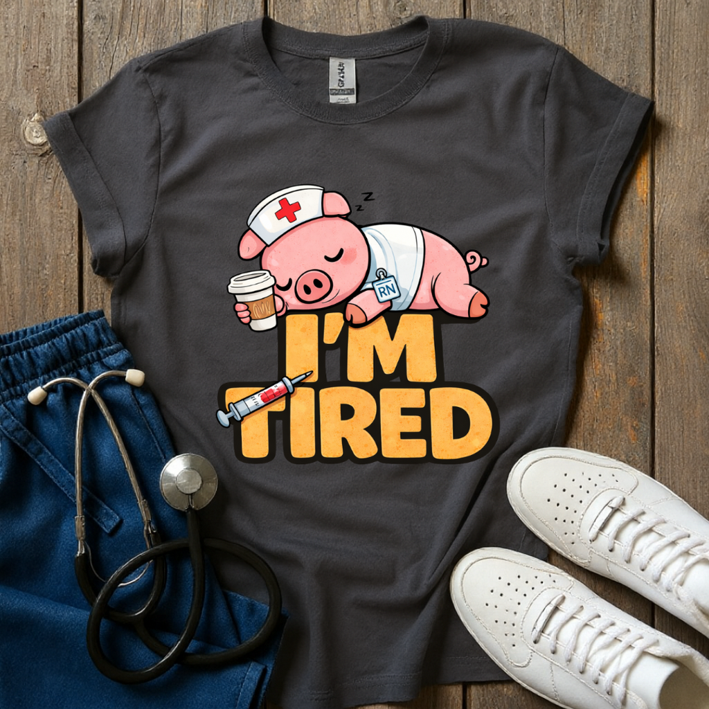 I’m Tired T-Shirt