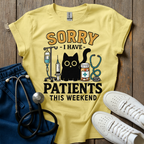 Patients This Weekend T-Shirt