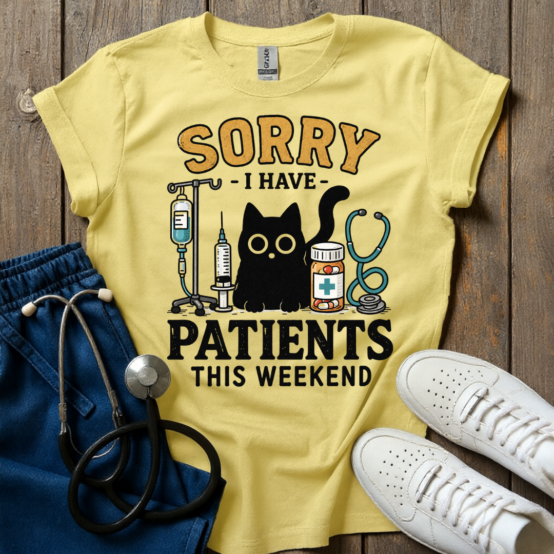 Patients This Weekend T-Shirt