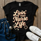 Livin’ That Life T-Shirt