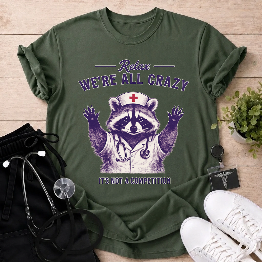 We're All Crazy T-Shirt