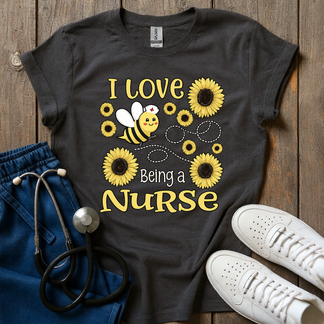 Love Being A Nurse T-Shirt