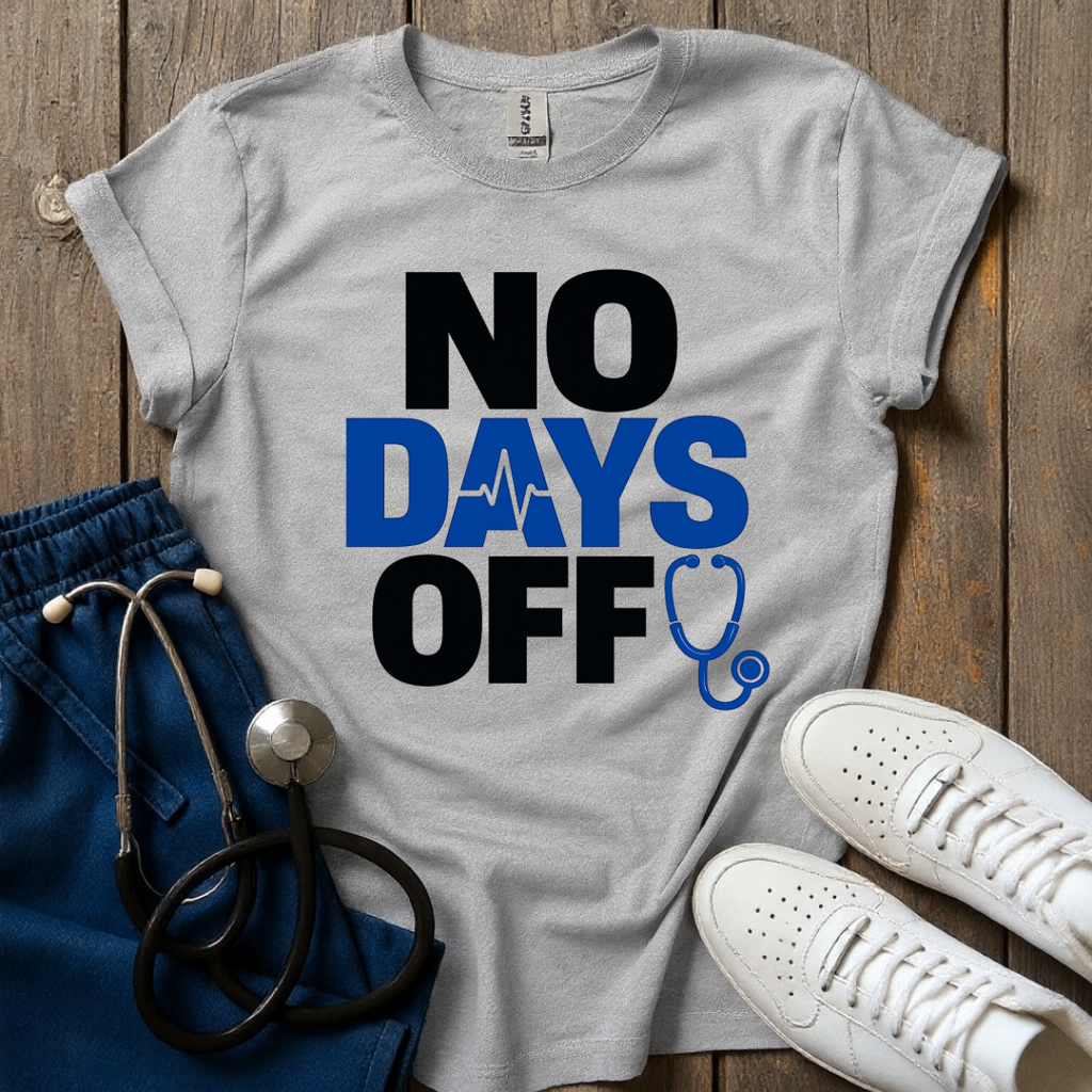 No Days Off T-Shirt