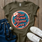 Best Nurse Mama T-Shirt